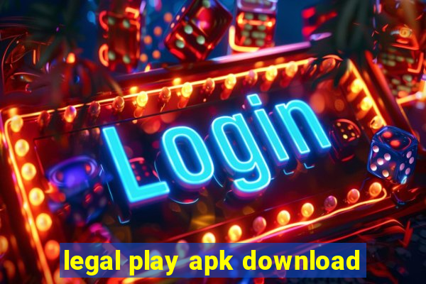 legal play apk download